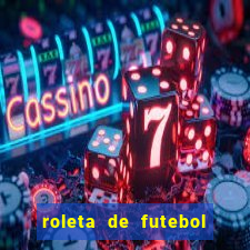 roleta de futebol roleta jogadores de futebol para